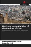 Heritage potentialities of the Medina of Fez: