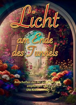 Licht am Ende des Tunnels - Kretzschmar, Ute