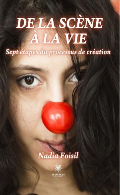 De la scène à la vie (eBook, ePUB) - Foisil, Nadia