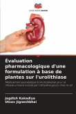 Évaluation pharmacologique d'une formulation à base de plantes sur l'urolithiase