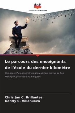 Le parcours des enseignants de l'école du dernier kilomètre - Brillantes, Chris Jan C.;Villanueva, Dantly S.