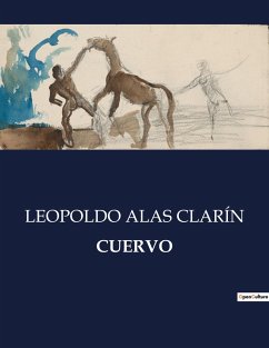 CUERVO - Clarín, Leopoldo Alas