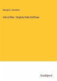 Life of Mrs. Virginia Hale Hoffman