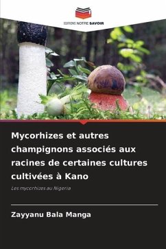 Mycorhizes et autres champignons associés aux racines de certaines cultures cultivées à Kano - Bala Manga, Zayyanu