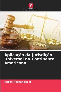 Aplicação da Jurisdição Universal no Continente Americano - Hernández B, Judith