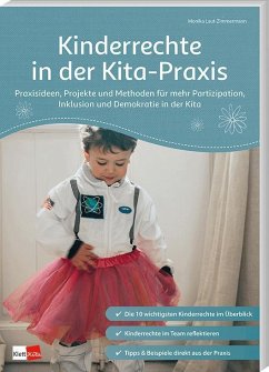 Kinderrechte in der Kita-Praxis - Laut-Zimmermann, Monika