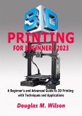 3D Printing For Beginners 2023 (eBook, ePUB)