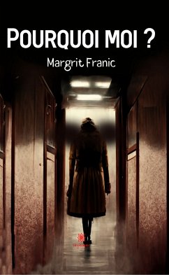 Pourquoi moi ? (eBook, ePUB) - Franic, Margrit