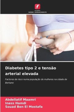 Diabetes tipo 2 e tensão arterial elevada - Maamri, Abdellatif;Hamdi, Inass;Ben El Mostafa, Souad