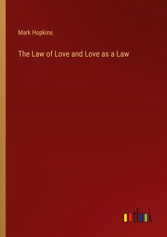 The Law of Love and Love as a Law - Hopkins, Mark