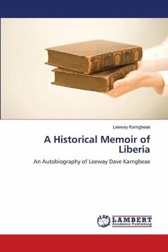 A Historical Memoir of Liberia