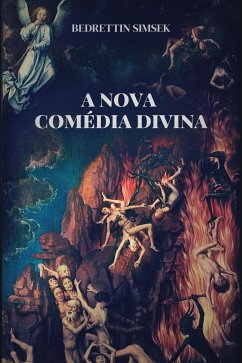 A Nova Comédia Divina (eBook, ePUB) - Simsek, Bedrettin