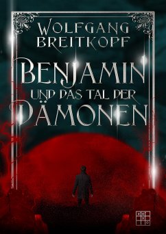 Benjamin und das Tal der Dämonen (eBook, ePUB) - Breitkopf, Wolfgang