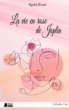 La vie en rose de Joplin - Brown, Agnès