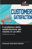 Il problema della soddisfazione del cliente in un DFS