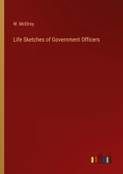 Life Sketches of Government Officers