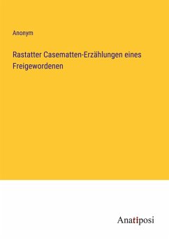 Cover Rastatter Casematten-Erzählungen eines Freigewordenen