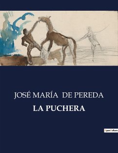 LA PUCHERA - de Pereda, José María