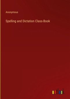 Spelling and Dictation Class-Book