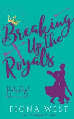 Breaking Up the Royals - West, Fiona