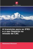A transição para as IFRS e o seu impacto na missão do CAC