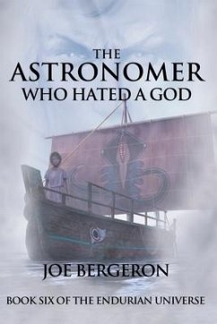The Astronomer Who Hated a God - Bergeron, Joe