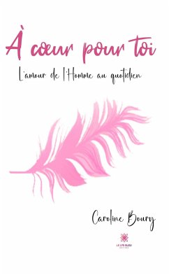 À cœur pour toi (eBook, ePUB) - Boury, Caroline