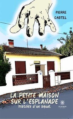 La petite maison sur l’esplanade (eBook, ePUB) - Castel, Pierre