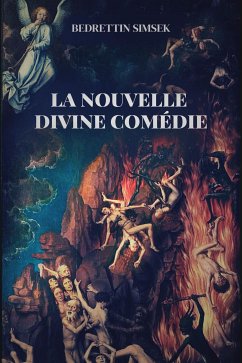 La Nouvelle Divine Comédie (eBook, ePUB) - Simsek, Bedrettin