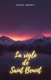 La règle de Saint Benoît (eBook, ePUB)