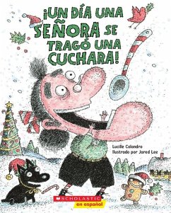 ¡Un Día Una Señora Se Tragó Una Cuchara! (There Was an Old Lady Who Swallowed a Spoon!) - Colandro, Lucille