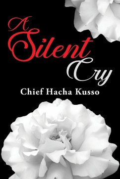 A Silent Cry - Kusso, Chief Hacha