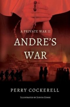 Andre's War: A Private War II - Cockerell, Perry