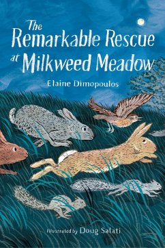 The Remarkable Rescue at Milkweed Meadow - Dimopoulos, Elaine; Salati, Doug