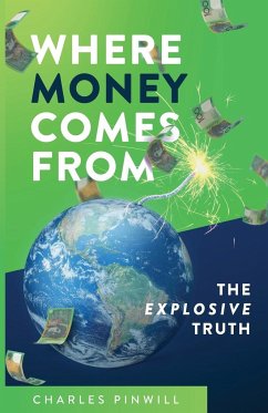 Where Money Comes From - Pinwill, Charles