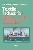 Eco-friendly Management of Textile Industrial Wastewater Pollution