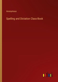 Spelling and Dictation Class-Book
