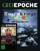 GEO Epoche (mit DVD) / GEO Epoche mit DVD 120/2023 - Die Rosenkriege / GEO Epoche (mit DVD) 120/2023