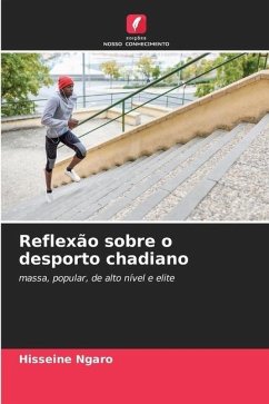 Reflexão sobre o desporto chadiano - Ngaro, Hisseine