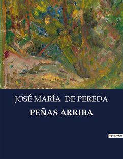 PEÑAS ARRIBA - de Pereda, José María