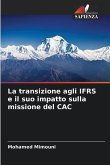 La transizione agli IFRS e il suo impatto sulla missione del CAC