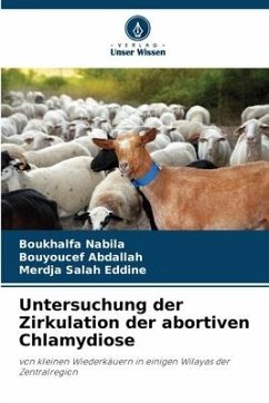 Untersuchung der Zirkulation der abortiven Chlamydiose - Nabila, Boukhalfa;Abdallah, Bouyoucef;Salah Eddine, Merdja