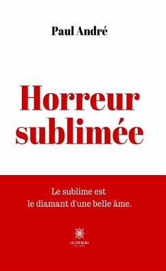 Horreur sublimée (eBook, ePUB) - André, Paul