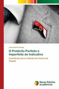 O Pretérito Perfeito e Imperfeito do Indicativo - Ganga, José Gabriel