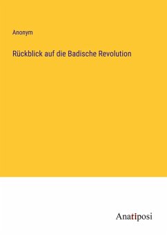 Cover Rückblick auf die Badische Revolution