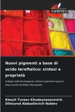 Nuovi pigmenti a base di acido tereftalico: sintesi e proprietà - Turaev Khudoynazarovich, Khayit;Nabiev, Dilmurod Abdualievich