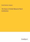 The House: A Pocket Manual of Rural Architecture