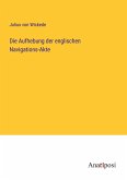 Die Aufhebung der englischen Navigations-Akte