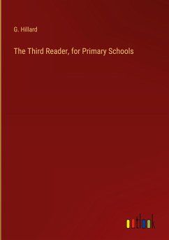 The Third Reader, for Primary Schools - Hillard, G.