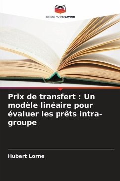 Prix de transfert : Un modèle linéaire pour évaluer les prêts intra-groupe - Lorne, Hubert